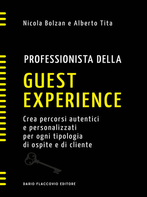 cover image of Professionista della guest experience. Crea percorsi autentici e personalizzati per ogni tipologia di ospite e di cliente
